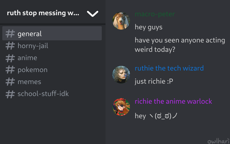 mockup of a discord server with 'macro-peter,' 'ruthie the tech wizard,' and 'richie the anime warlock.' pete asks 'hey guys have you seen anyone acting weird today?' ruth replies 'just richie :P' and richie replies 'hey' with an annoyed kaomoji.